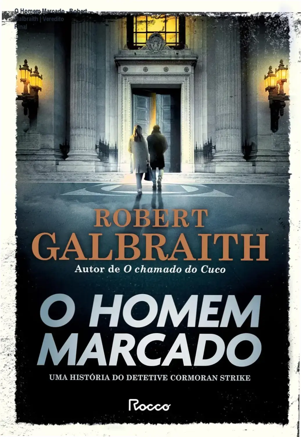 Capa do livro O Homem Marcado de Robert Galbraith, suspense policial