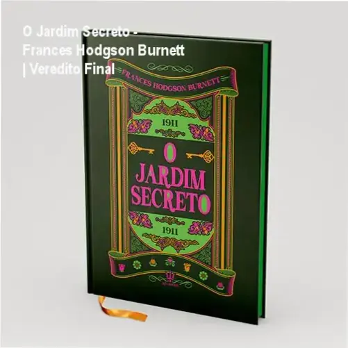 Livro O Jardim Secreto de Frances Hodgson Burnett edição de luxo capa dura com hot stamping