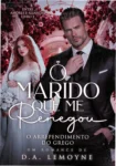 Capa do eBook O Marido que me Renegou: O Arrependimento do Grego de D. A. Lemoyne