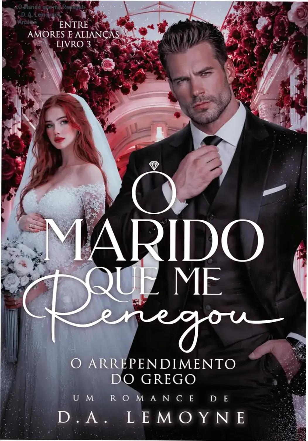 Capa do eBook O Marido que me Renegou: O Arrependimento do Grego de D. A. Lemoyne