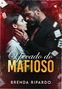 Capa do livro O Pecado do Mafioso, mostrando uma mulher em conflito emocional promessada à máfia