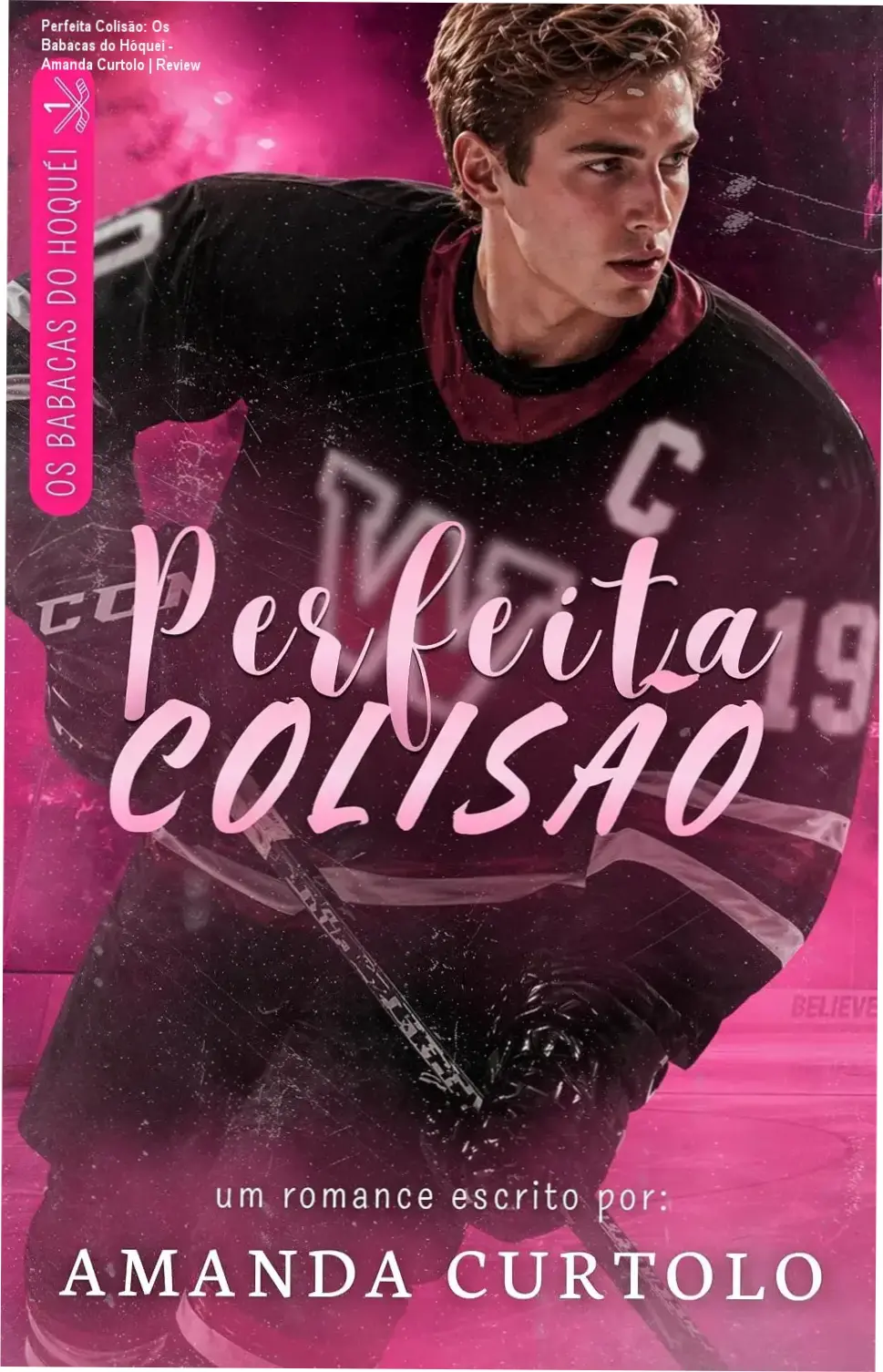 Capa do ebook Perfeita Colisão Os Babacas do Hóquei de Amanda Curtolo