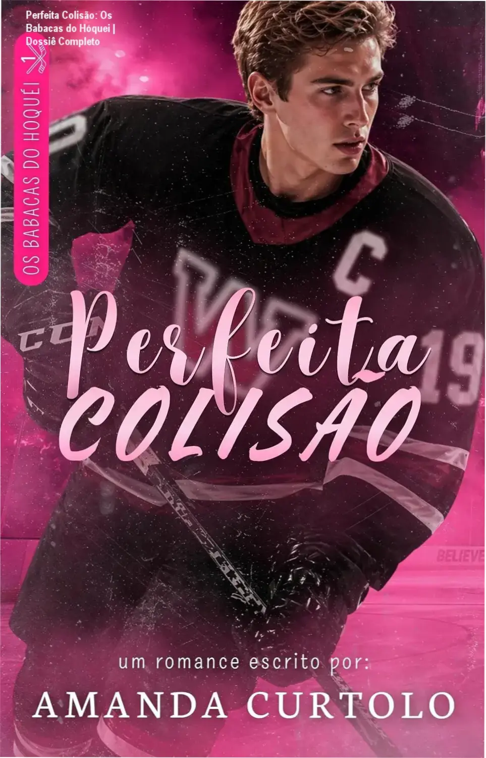Capa do eBook Perfeita Colisão: Os Babacas do Hóquei de Amanda Curtolo