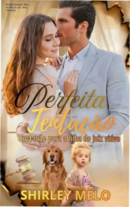 Capa do eBook Perfeita Tentação: Mãe da Filha do Juiz, silhueta de mulher e juiz em fundo sutil