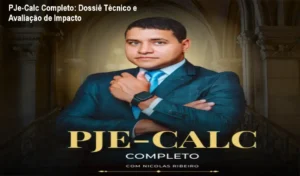 Interface do sistema PJe-Calc sendo utilizada para elaboração de cálculos trabalhistas profissionais