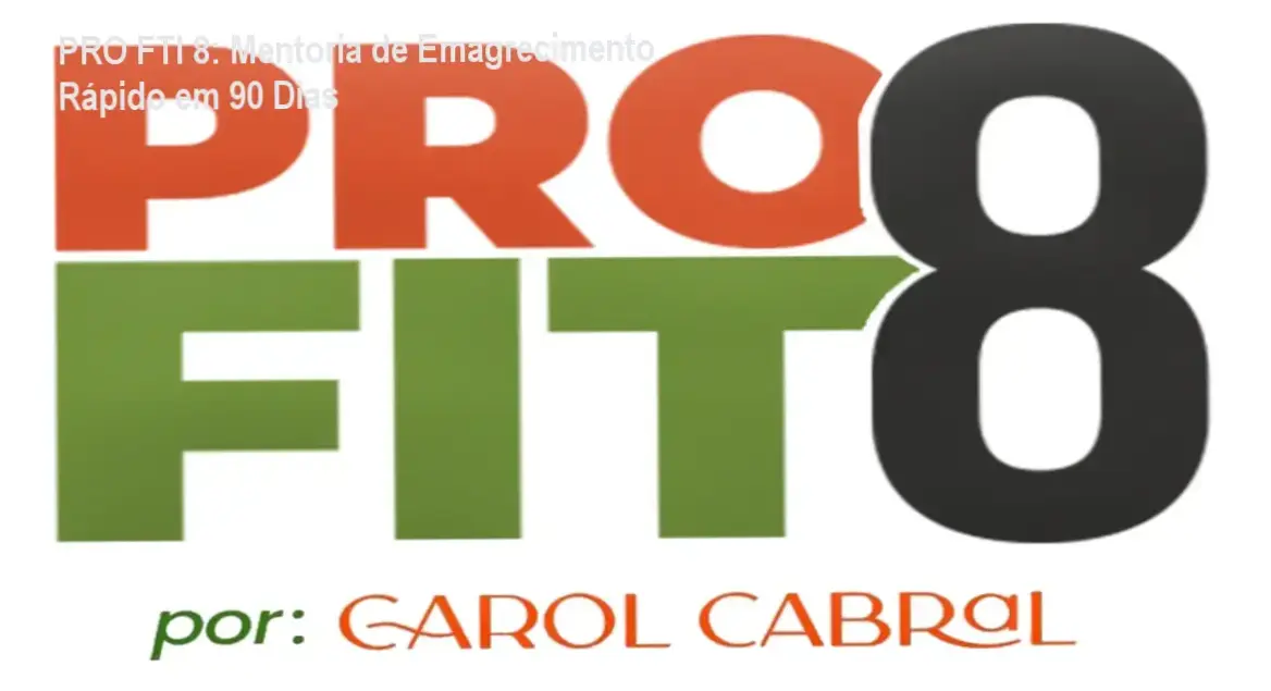 Imagem da mentora Caroline Cabral Ribeiro apresentando o curso PRO FTI 8 voltado para mulheres que buscam emagrecimento rápido