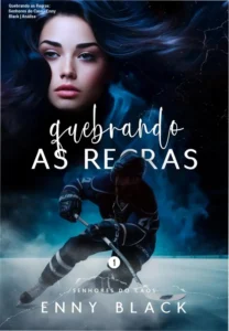 Capa do ebook Quebrando as Regras: Senhores do Caos, romance dark de máfia russa por Enny Black