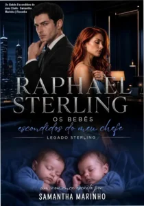 Capa do ebook Os Bebês Escondidos do meu Chefe de Samantha Marinho, volume 4 da série Legado Sterling.
