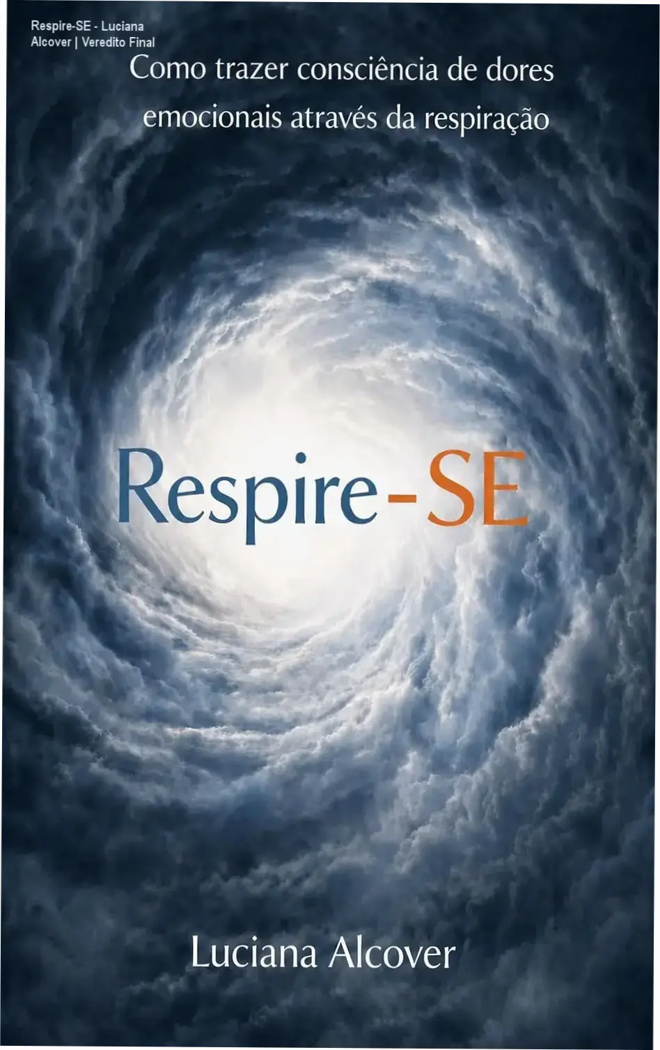 Capa do ebook Respire-SE de Luciana Alcover sobre cura emocional e respiração