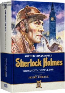 Livro Sherlock Holmes Romances Completos capa dura ilustrado por Jayme Cortez