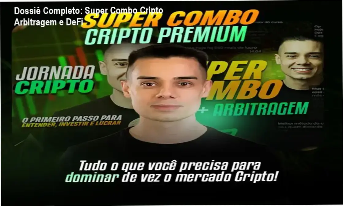 Super Combo Cripto de Evandro Azevedo Lima: visão interna do funcionamento e módulos de Arbitragem e DeFi