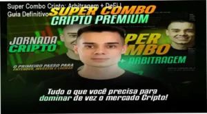 Curso Super Combo Cripto: Arbitragem e Finanças Descentralizadas com estratégias práticas para investidores