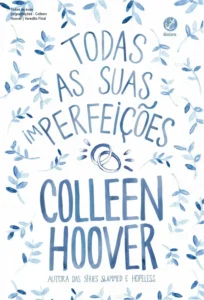 Capa do livro Todas as suas (im)perfeições de Colleen Hoover em formato digital