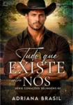 Capa do ebook Tudo Que Existe Entre Nós de Adriana Brasil, volume 2 da série Corações Selvagens