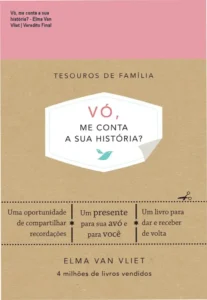 Livro Vó, me conta a sua história? de Elma Van Vliet aberto sobre uma mesa
