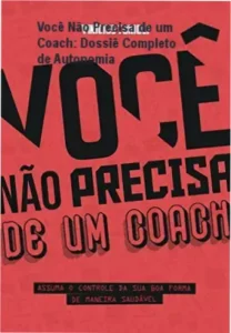 Capa do ebook Você Não Precisa de um Coach destacando o conceito de autonomia na nutrição e treinamento físico