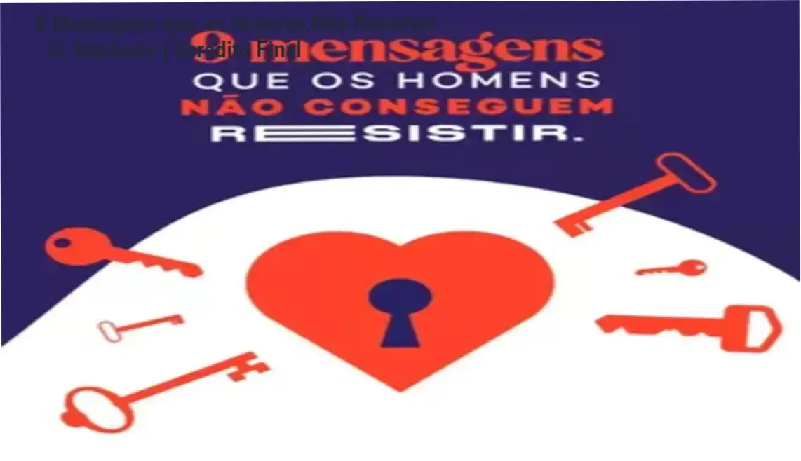Capa do ebook 9 Mensagens que os homens não resistem de Guilherme Machado