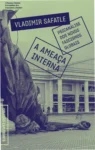 Capa do ebook A Ameaça Interna focando na psicanálise dos novos fascismos globais