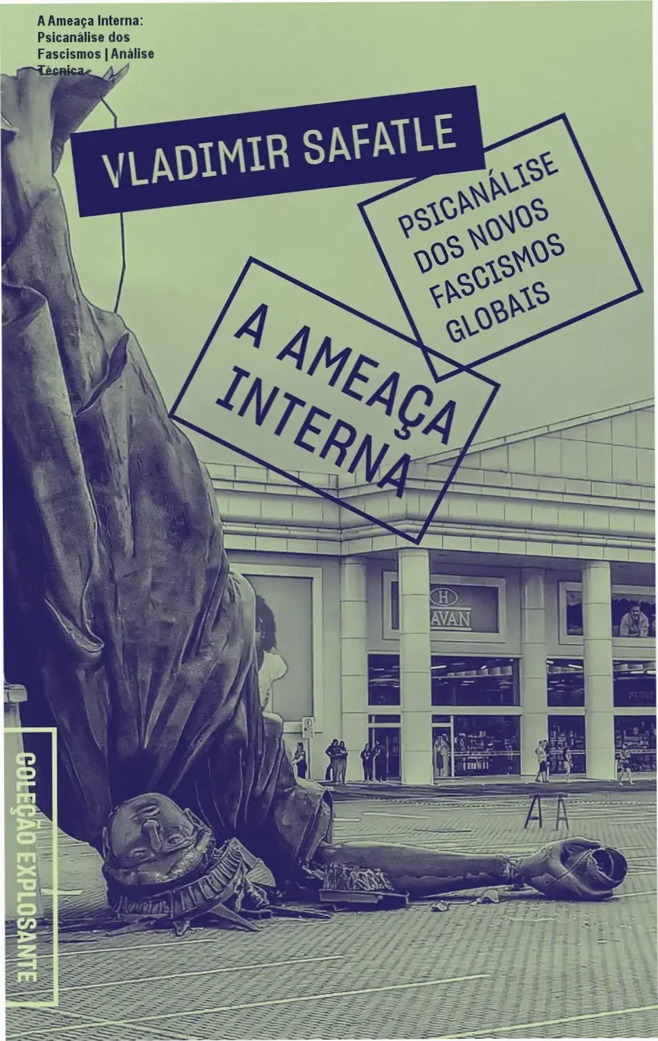 Capa do ebook A Ameaça Interna focando na psicanálise dos novos fascismos globais