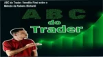 Curso ABC do Trader de Rubens Binhardi: visão interna da metodologia e fluxo de mercado