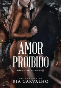 Capa do ebook Amor Proibido de Bia Carvalho, série Máfia Rinaldi