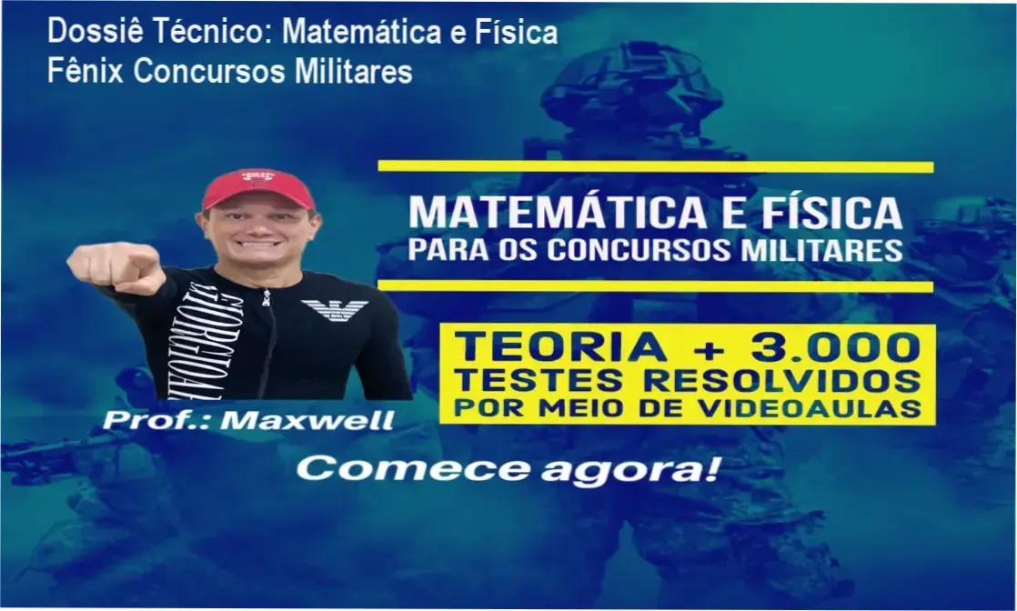 Material didático de Matemática e Física do Fênix Concursos Militares para preparação de alta performance
