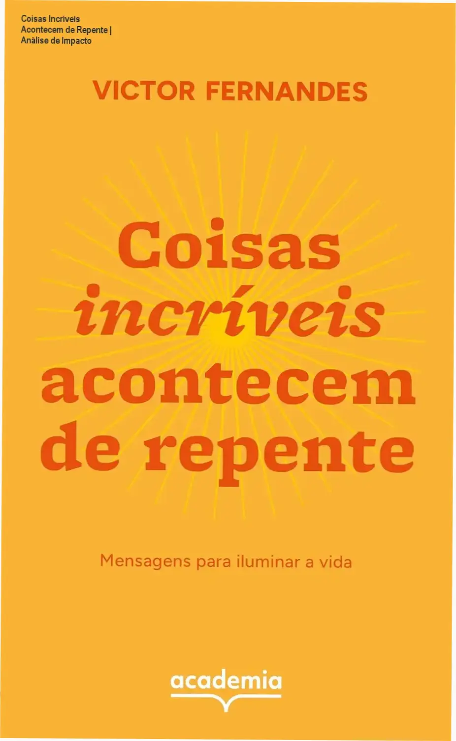 Capa do livro digital Coisas Incríveis Acontecem de Repente com foco em mensagens de luz