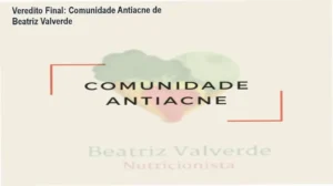 Comunidade Antiacne de Beatriz Valverde: visão interna dos módulos e funcionamento do curso