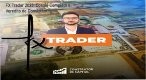 Análise técnica do método de trading FX Trader 2025 do Construtor de Capital