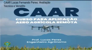 Certificação de operador de drone agrícola do curso CAAR homologado pelo MAPA