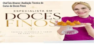 Doces finos de alta confeitaria produzidos com a metodologia da Chef Ísis Alvarez