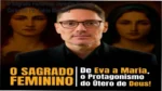 Capa do curso O Sagrado Feminino de Eva a Maria do Padre Fábio Marinho