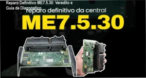 Técnico realizando diagnóstico de bancada na central automotiva Bosch ME7.5.30