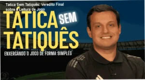 Esquema tático de futebol simplificado representando a metodologia do curso Tática Sem Tatiquês