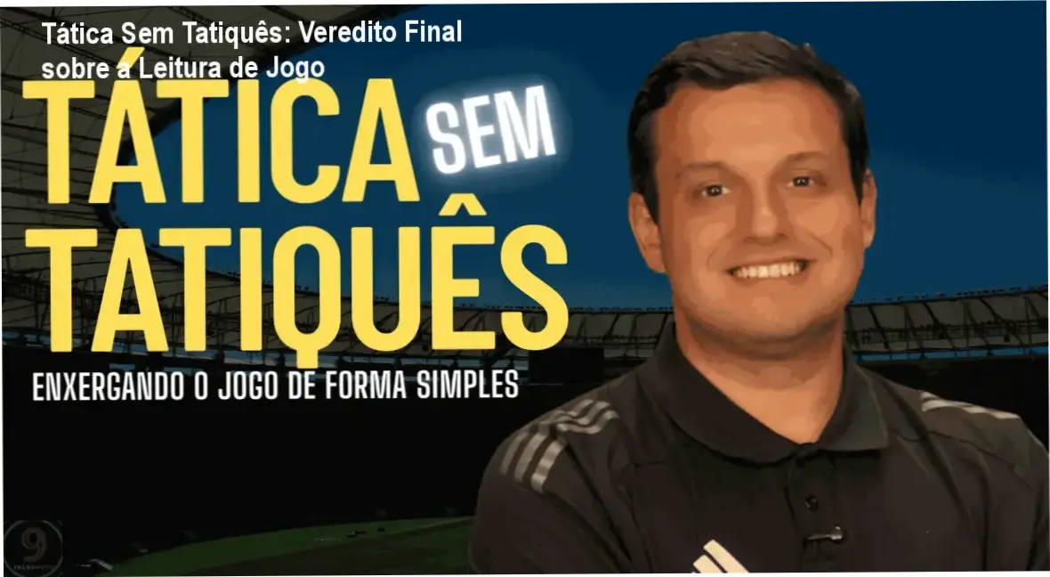 Esquema tático de futebol simplificado representando a metodologia do curso Tática Sem Tatiquês