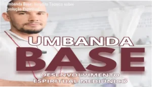 Representação dos fundamentos de Umbanda e desenvolvimento mediúnico do curso Umbanda Base