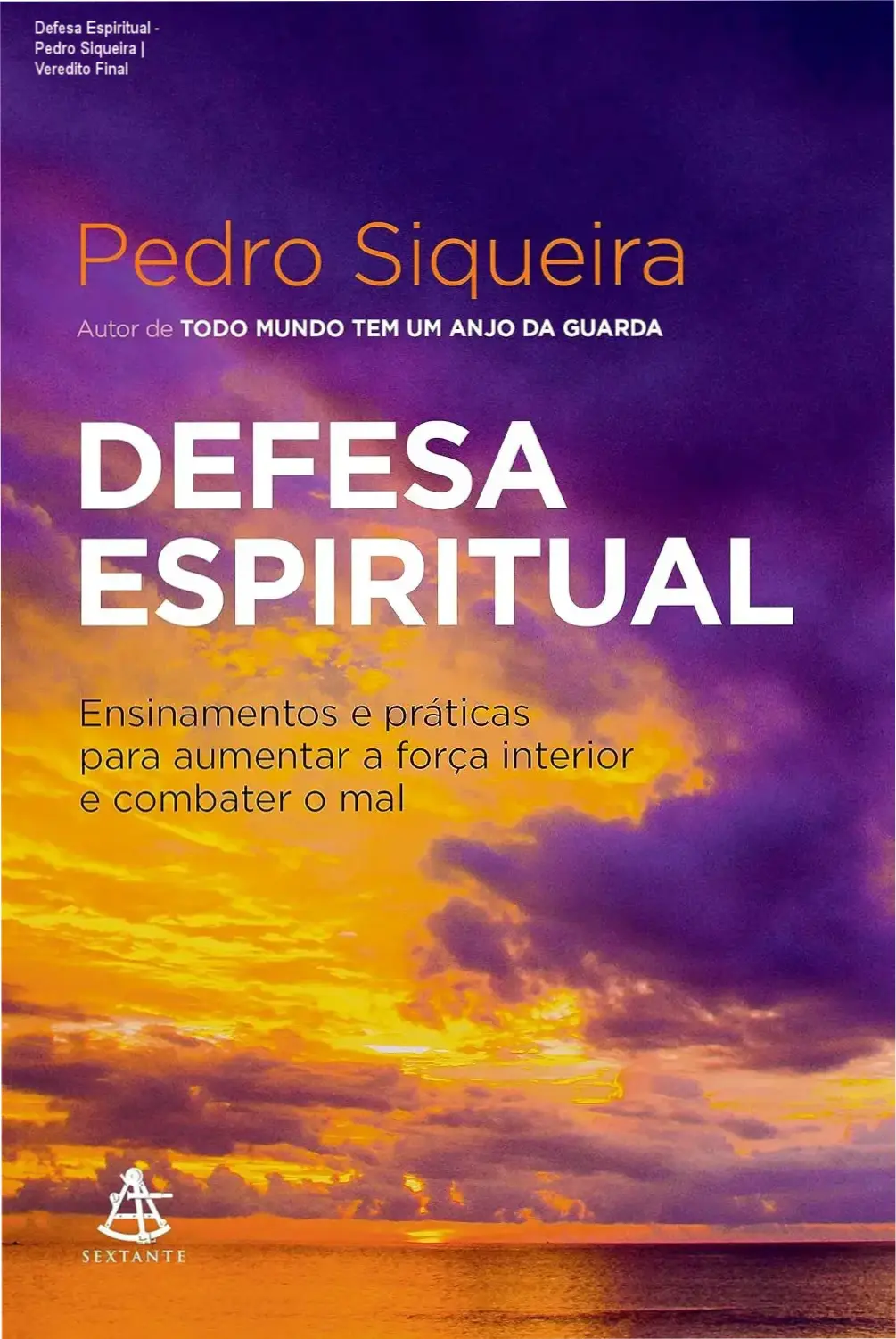 Capa do livro Defesa Espiritual de Pedro Siqueira sobre proteção psíquica e força interior