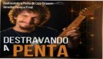 Guitarrista aplicando o método de rotas do curso Destravando a Penta de Luiz Criasom