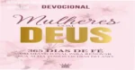 Livro devocional Mulheres com Deus 365 Dias de Fé para leitura diária