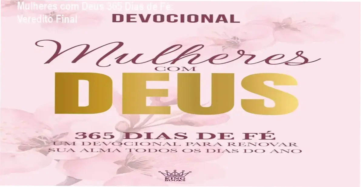 Livro devocional Mulheres com Deus 365 Dias de Fé para leitura diária