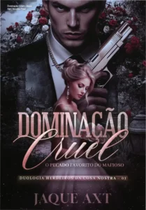 Capa do ebook Dominação Cruel de Jaque Axt com temática de romance mafioso