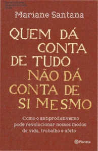 Capa do ebook Quem dá conta de tudo não dá conta de si mesmo para gestão de estresse