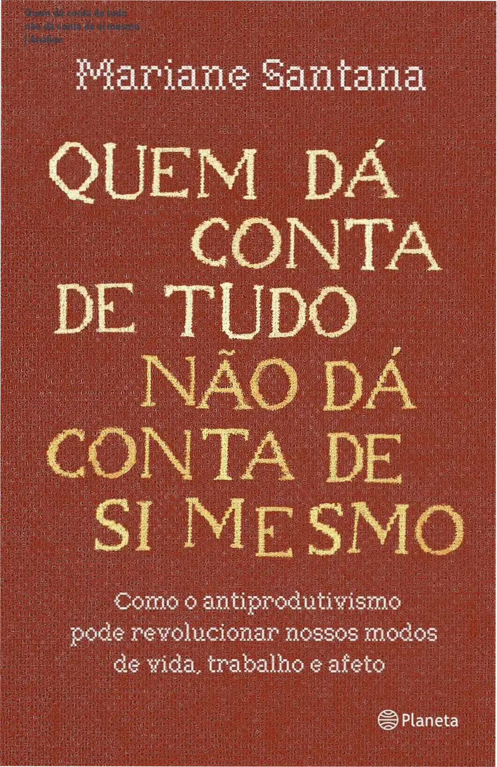 Capa do ebook Quem dá conta de tudo não dá conta de si mesmo para gestão de estresse