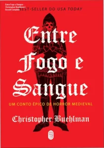 Capa do ebook Entre Fogo e Sangue de Christopher Buehlman