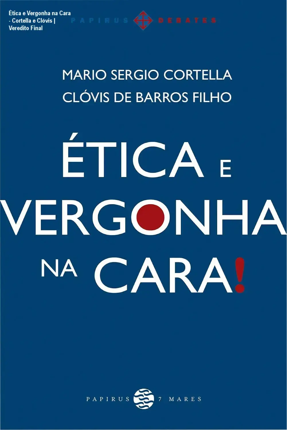 Capa do livro Ética e Vergonha na Cara de Mario Sergio Cortella e Clóvis de Barros Filho