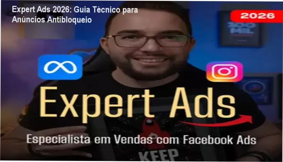 Painel do Gerenciador de Anúncios Meta Ads com a metodologia Expert Ads 2026 de Filipe Detrey