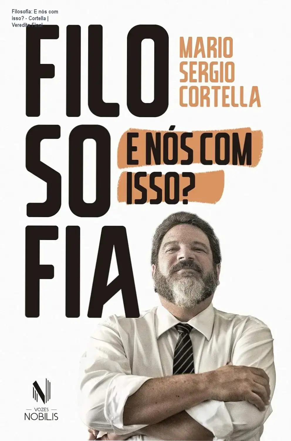Capa do livro Filosofia: E nós com isso? de Mario Sergio Cortella