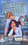 Capa do ebook Fora do Protocolo de Luiza Luz com temática Dark Academia