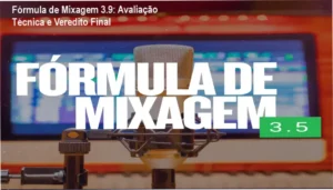 Fórmula de Mixagem 3.9 de Jorge SomBinario: visão interna do método e bastidores do curso