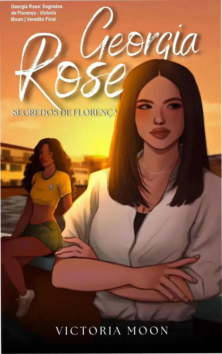 Capa do livro Georgia Rose Segredos de Florença de Victoria Moon